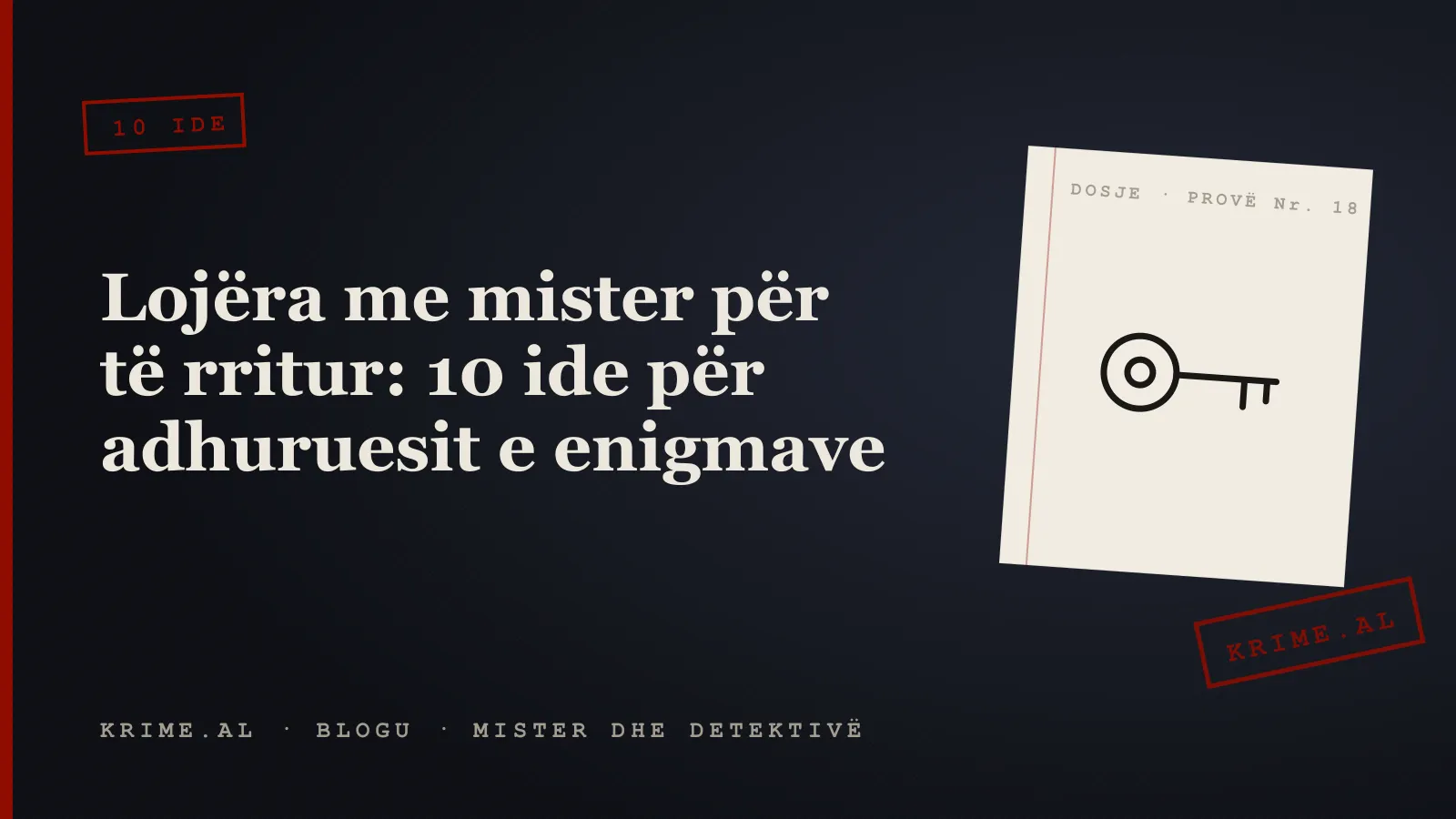 Një dhomë e errët me një llambë mbi një tavolinë ku ka një dosje me vulë, një çelës të vjetër dhe një enigmë në letër