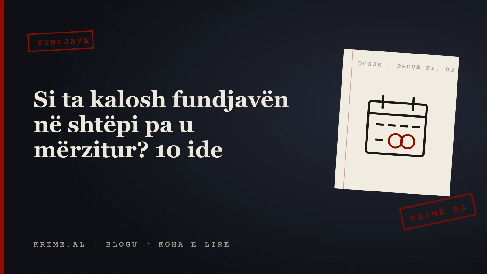 Një kalendar me të shtunën dhe të dielën të rrethuara me të kuqe, pranë një filxhani dhe një dosjeje
